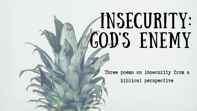 Insecurity: God's Enemy | Devotional Reading Plan | YouVersion Bible