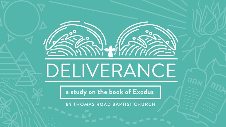 Deliverance: A Study In Exodus