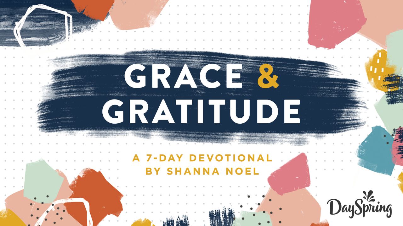 Grace & Gratitude Live Fully In His Grace