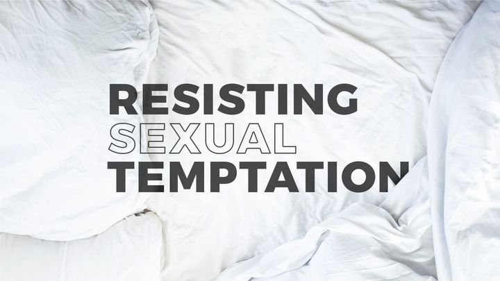 Resisting Sexual Temptation