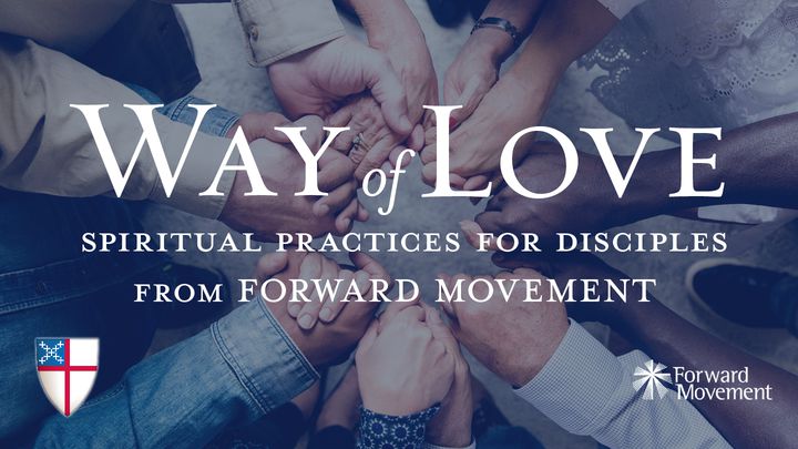 Way Of Love: Spiritual Practices For Disciples