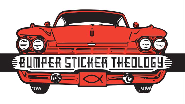UNCOMMEN: Bumper Sticker Theology