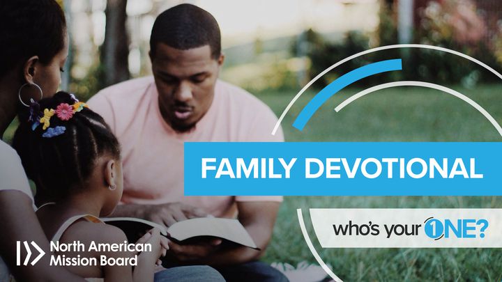 Who's Your One: Family Devotional