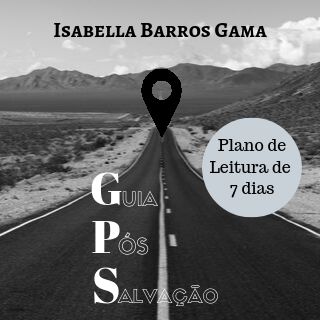 GPS: Guia Pós Salvação