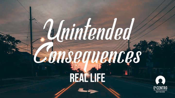 [Real Life] Unintended Consequences