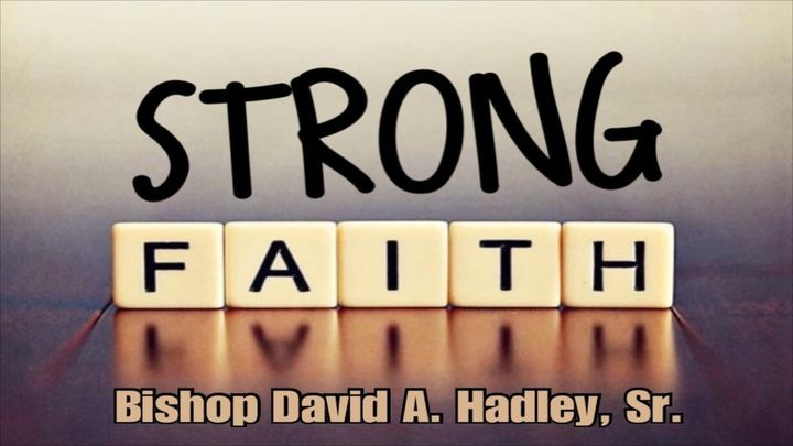 Strong Faith.