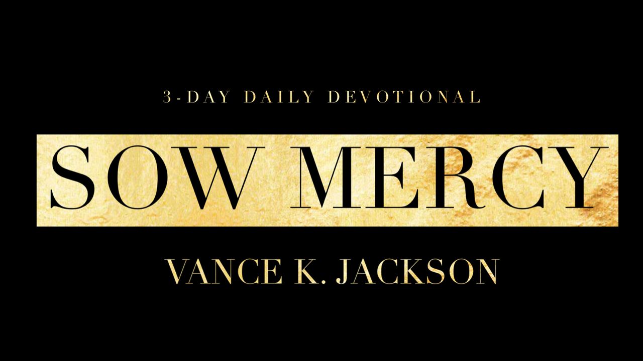 Sow Mercy - Bible App