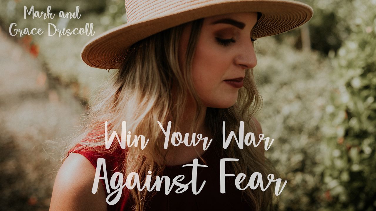 Win Your War Against Fear