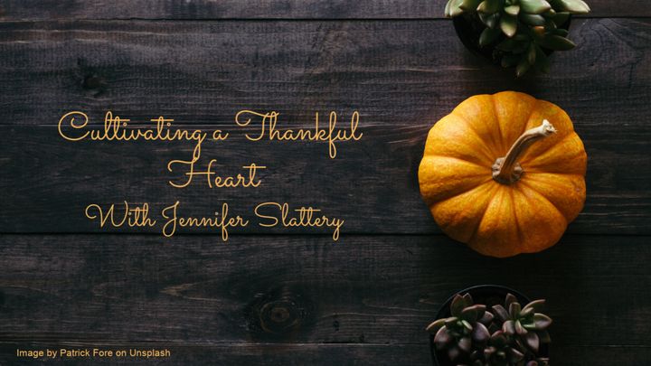 Cultivating a Thankful Heart