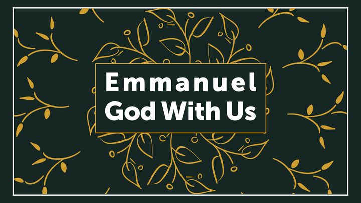 Emmanuel: God With Us, an Advent Devotional