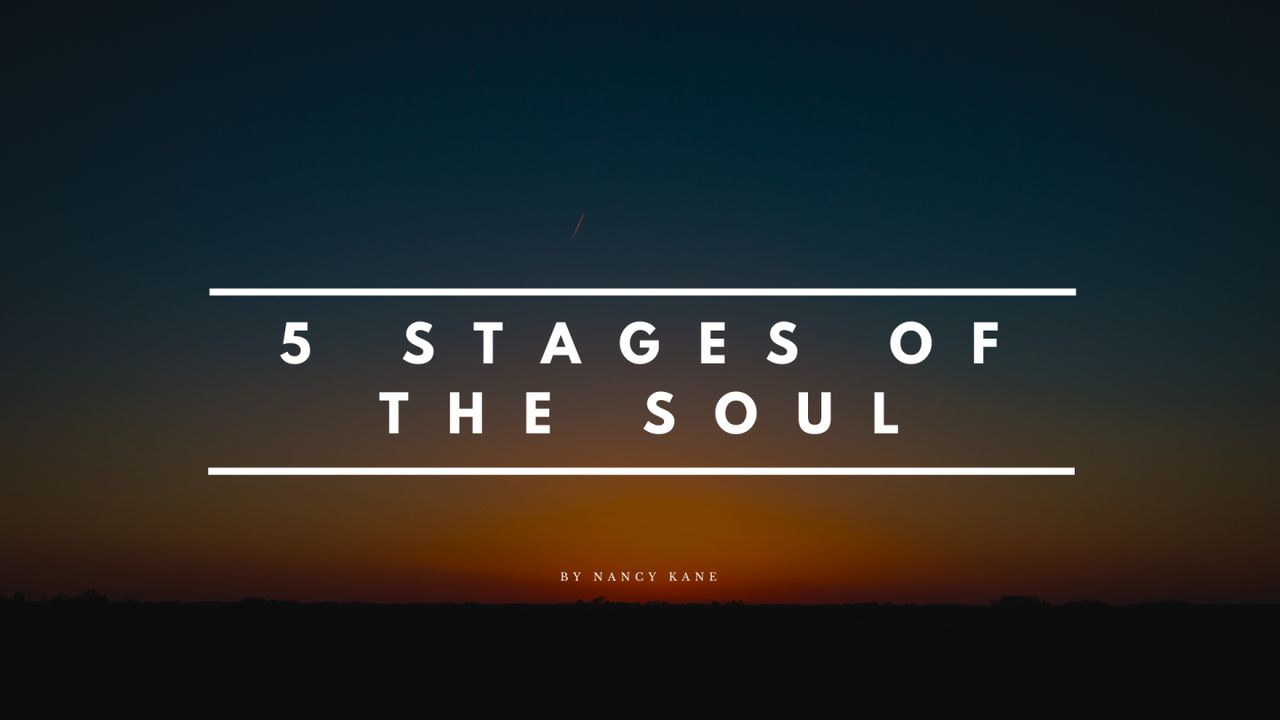 5 Stages Of The Soul