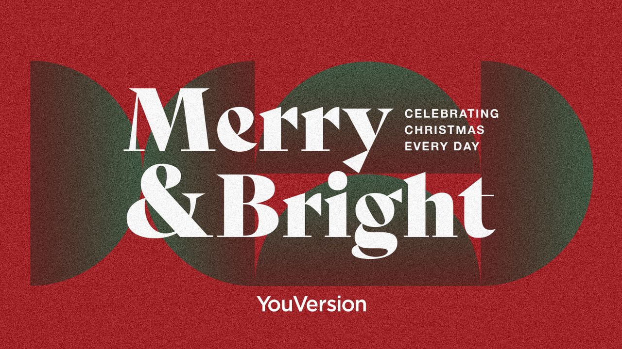 Merry & Bright Celebrating Christmas Every Day