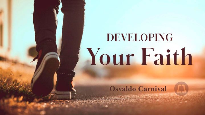 Developing Your Faith