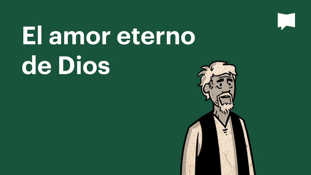 BibleProject | El amor eterno de Dios