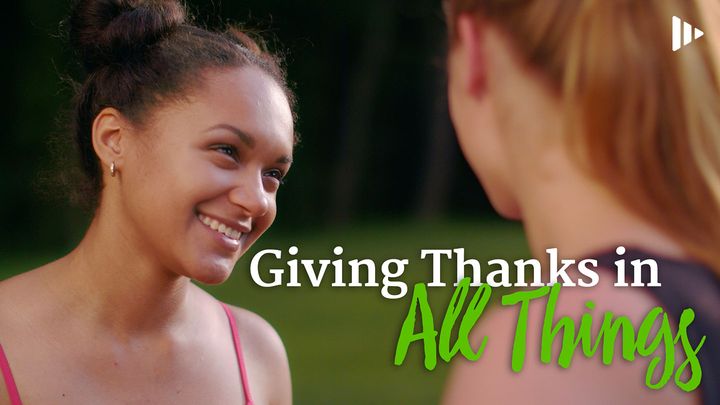 Giving Thanks In All Things: Video Devotions From Time Of Grace