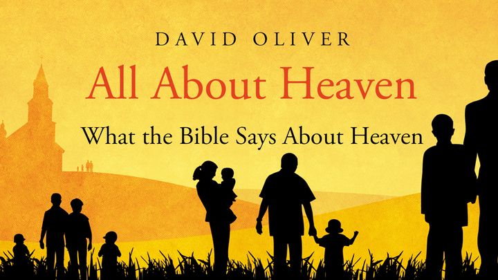 What The Bible Says About Heaven