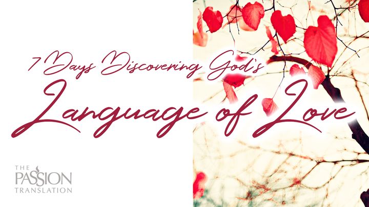 7 Days Discovering God’s Language of Love