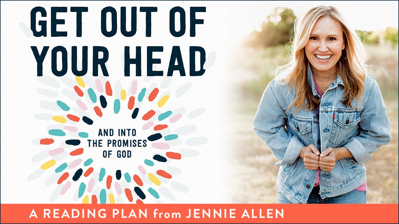 Get Out Of Your Head Devotional Reading Plan Youversion Bible