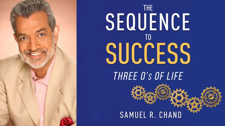 The Sequence to Success: Three O’s of Life