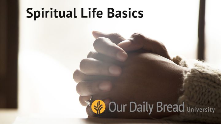 Spiritual Life Basics