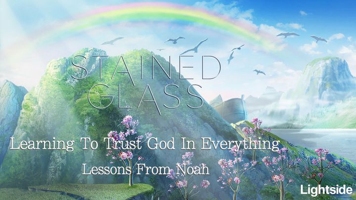 Learning To Trust God In Everything
