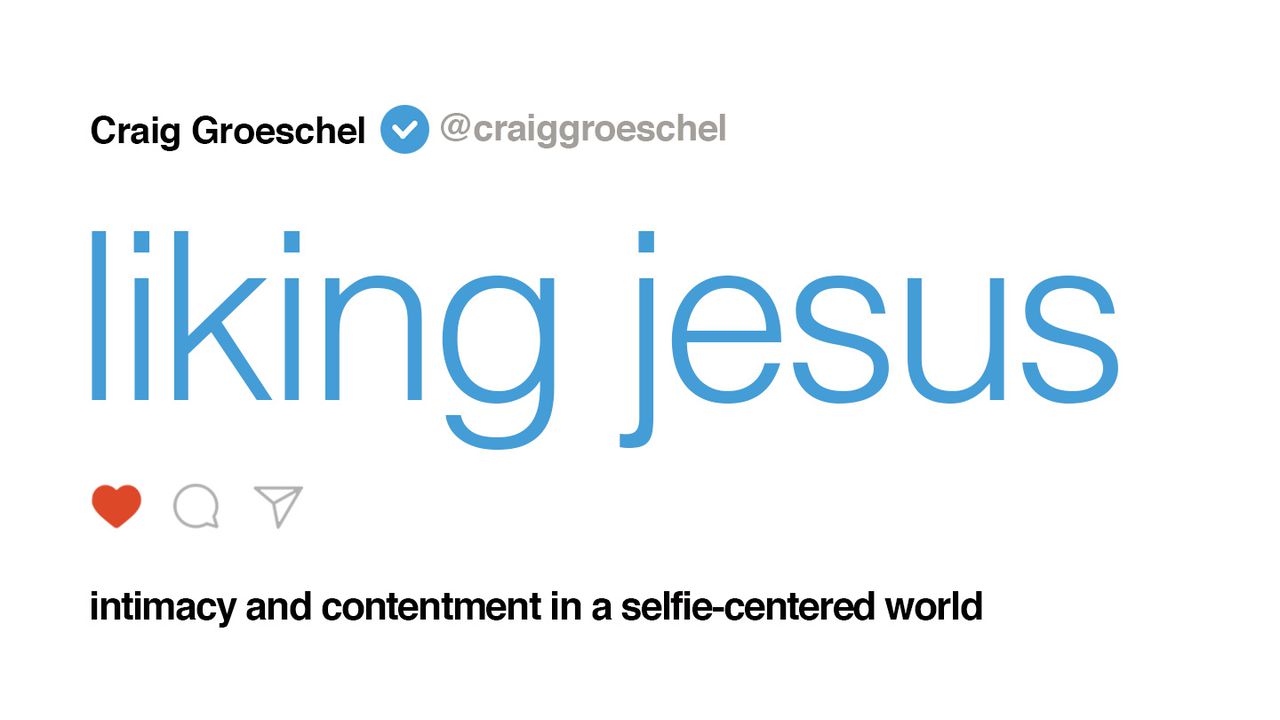 Liking Jesus | The Bible App | Bible.com