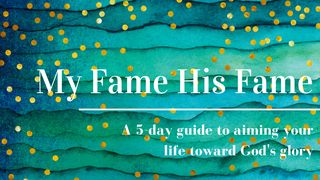 My Fame His Fame Genesis 18:26-33 Contemporary English Version