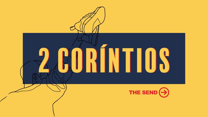 The Send: 2 Coríntios