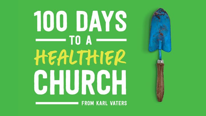 100 Days to a Healthier Church