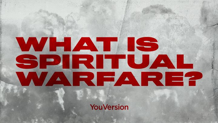 ¿Qué es la Guerra Espiritual?
