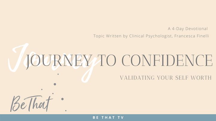 The Journey to Confidence