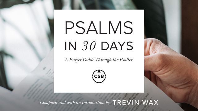 Psalms In 30 Days | Devotional Reading Plan | YouVersion Bible