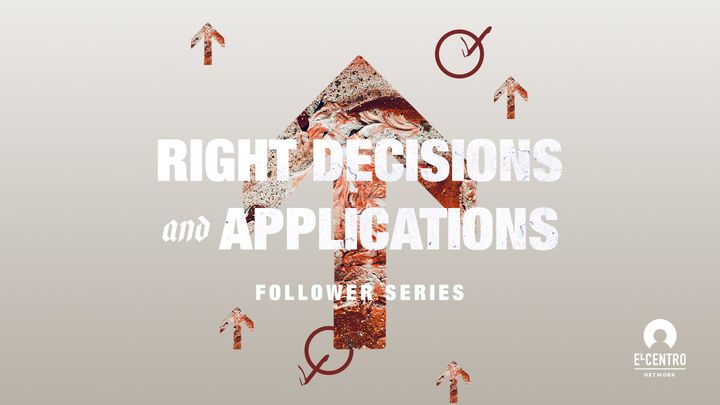 Right Decisions and Applications