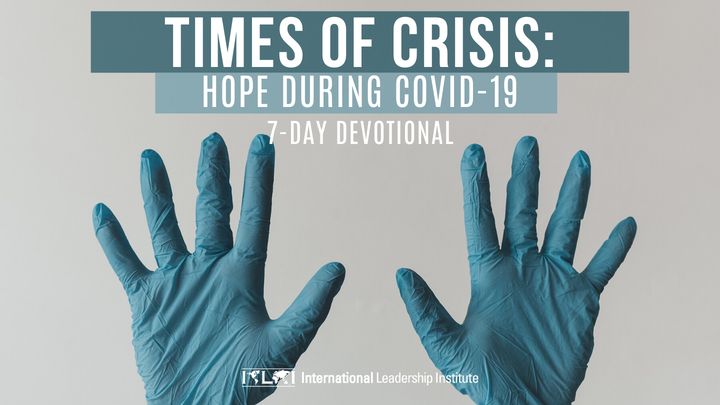 Times of Crisis: Hope During COVID-19