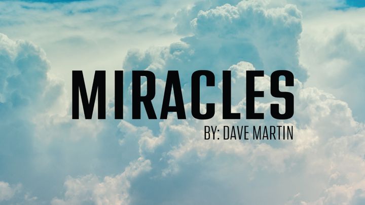 Miracles: What to Do When You Need One