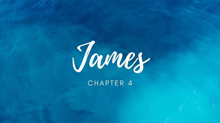 James 4 - Submit Yourself to God