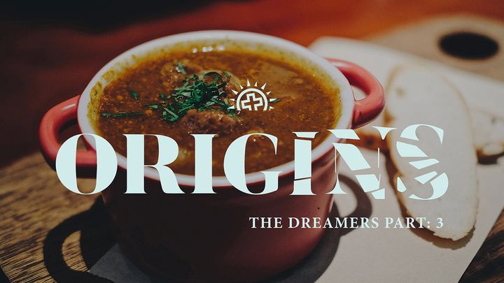 Origins: The Dreamers (Genesis 25–32)