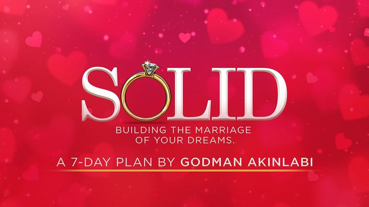 Solid…building the Marriage of Your Dreams by Godman Akinlabi
