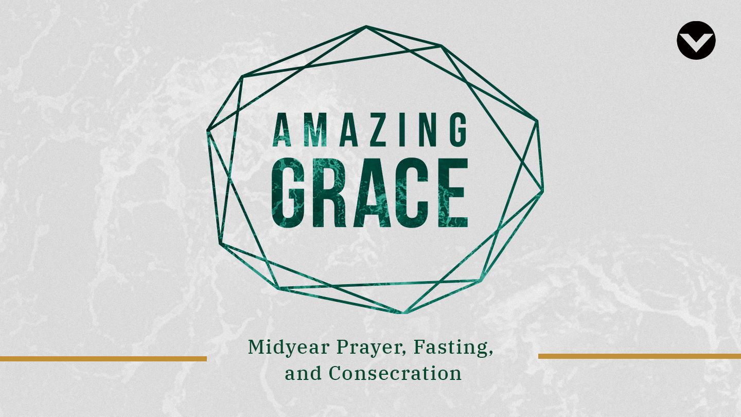 Amazing Grace Midyear Prayer Fasting English Devotional Reading Plan Youversion Bible