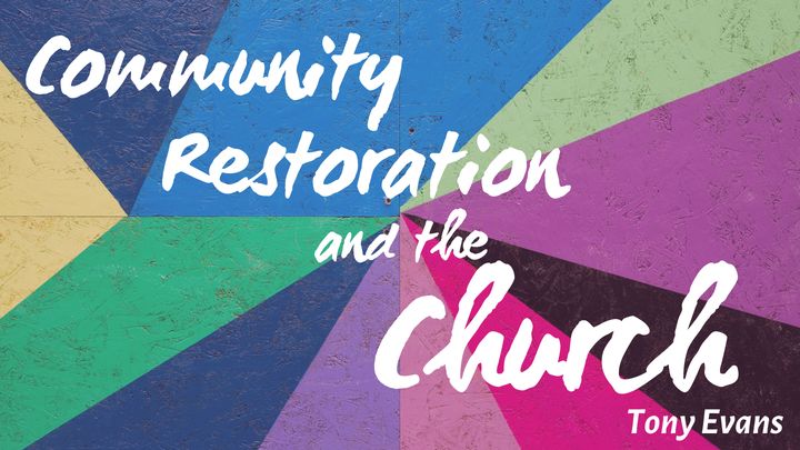 A Igreja e a Restauração da Comunidade