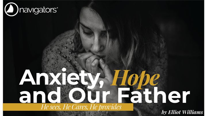 Anxiety, Hope and Our Father