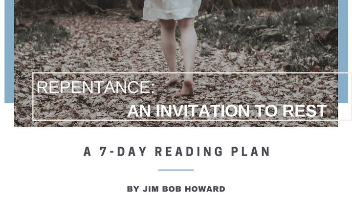 Repentance: An Invitation to Rest