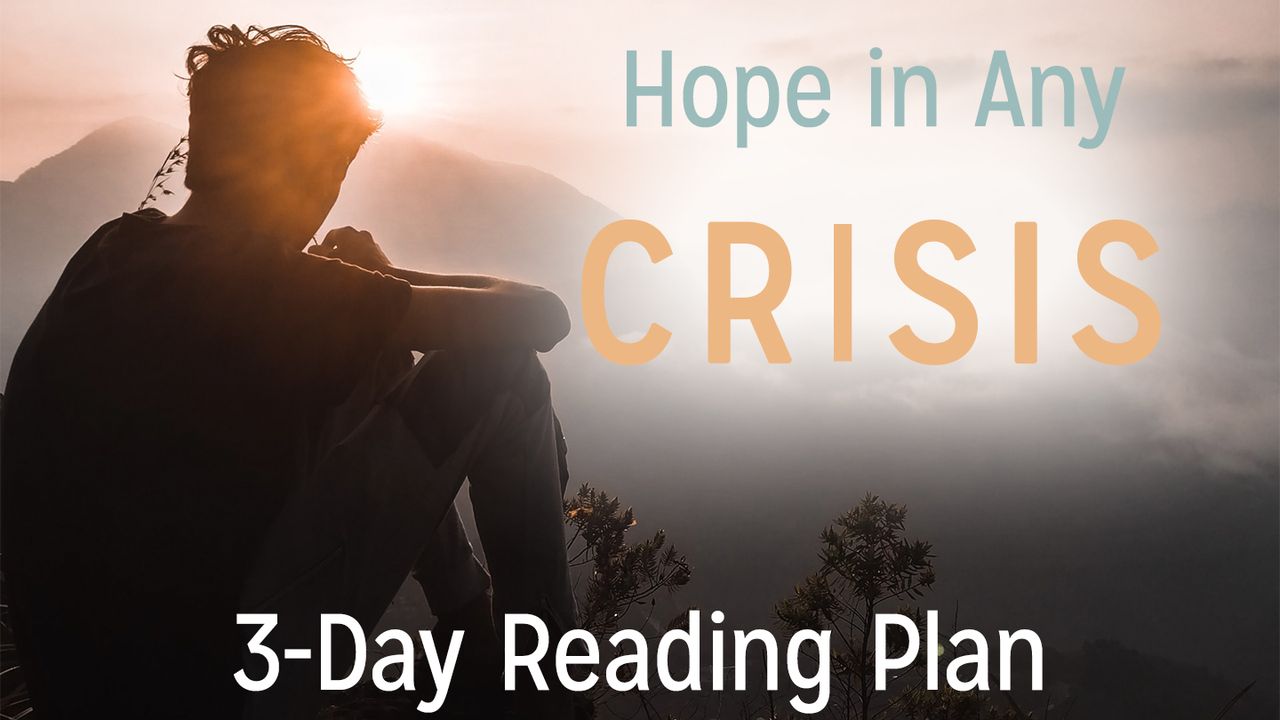 Hope In Any Crisis