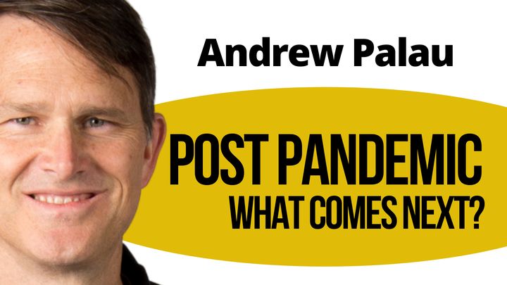 POST PANDEMIC: What Comes Next?