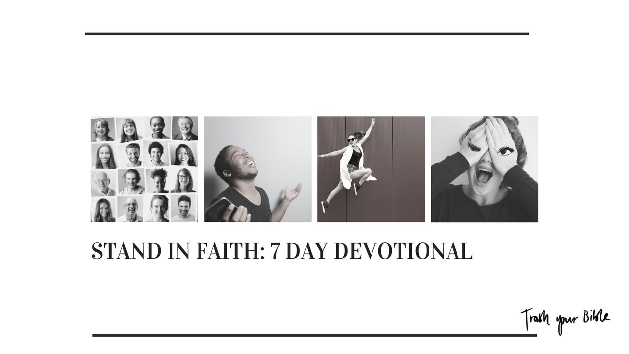 STAND IN FAITH: 7 DAY DEVOTIONAL - Bible App