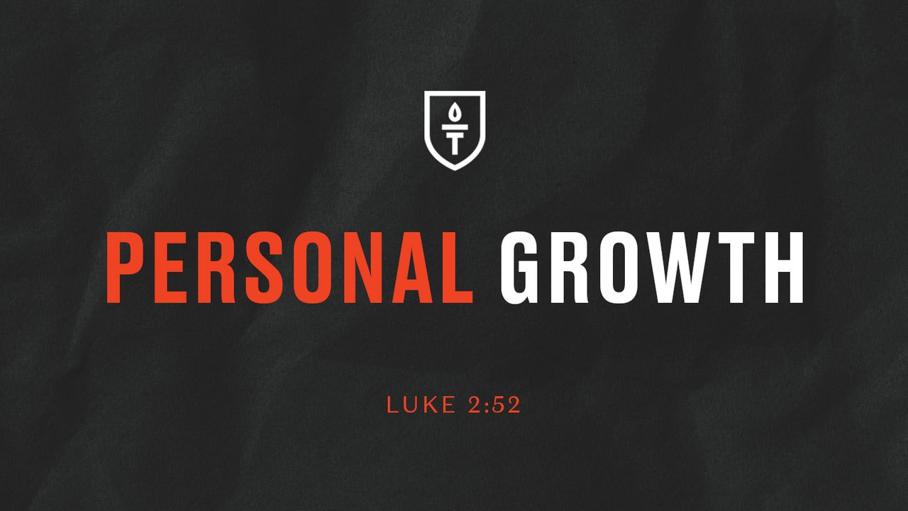 Personal Growth - Luke 2:52