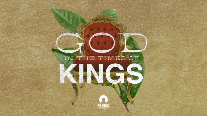 God In The Times Of Kings