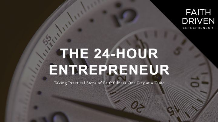The 24-Hour Entrepreneur