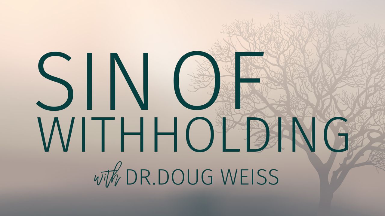 Sin of Withholding - Bible App