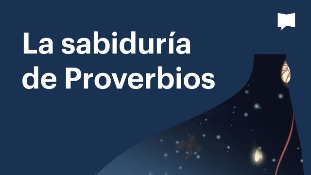 BibleProject | La Sabiduría de Proverbios